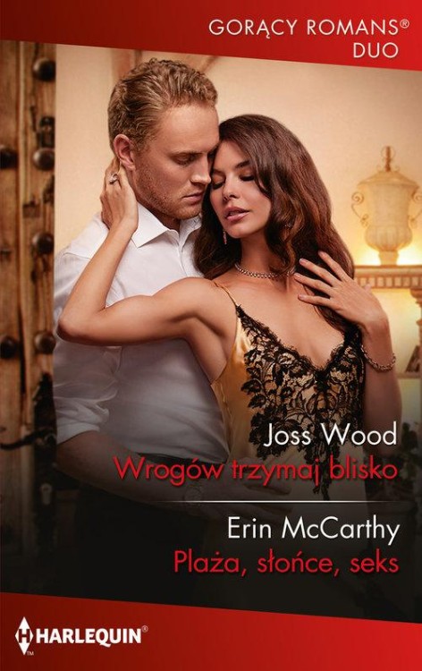 Wrogów trzymaj blisko, Wood Joss, McCarthy Erin