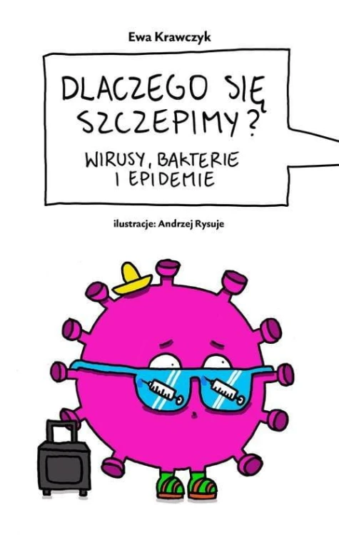 Dlaczego się szczepimy?, Krawczyk Ewa