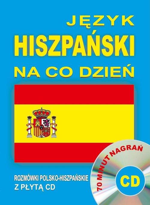 Język hiszpański na co dzień Rozmówki...