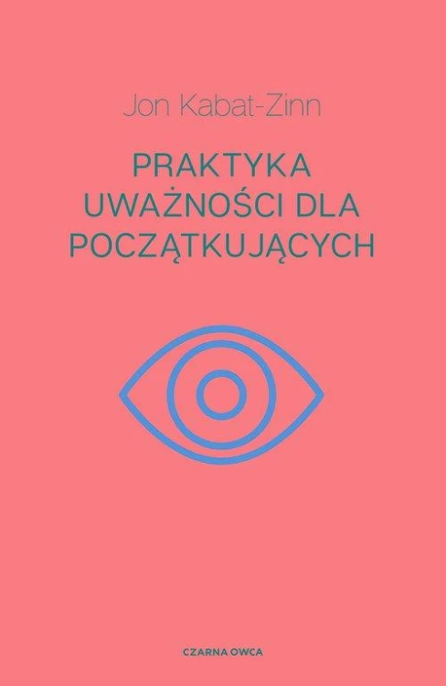 Praktyka uważności dla początkujących
