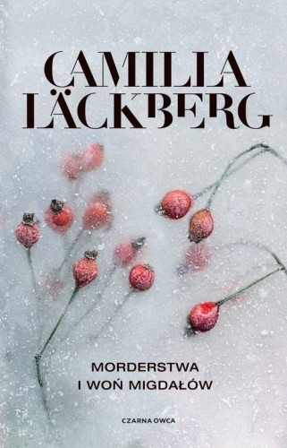 Morderstwa i woń migdałów, Lackberg Camilla