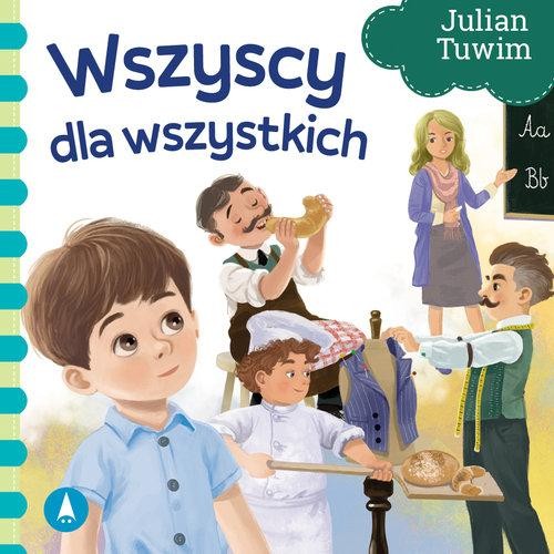 Wszyscy dla wszystkich, Tuwim Julian