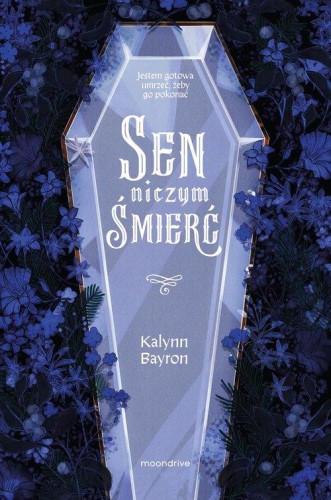 Sen niczym śmierć, Bayron Kalynn