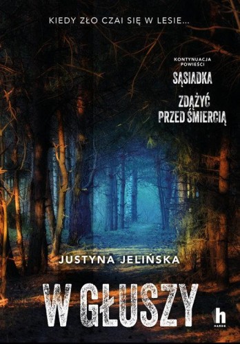 W głuszy, Jelińska Justyna