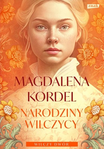 Narodziny wilczycy Wilczy dwór Tom 2