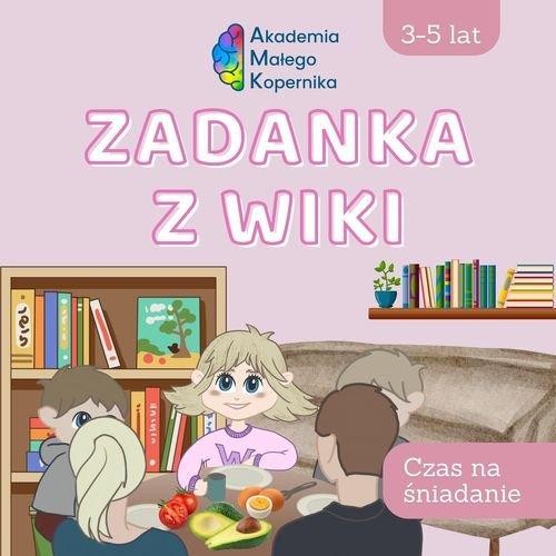 Zadanka z Wiki Czas na śniadanie