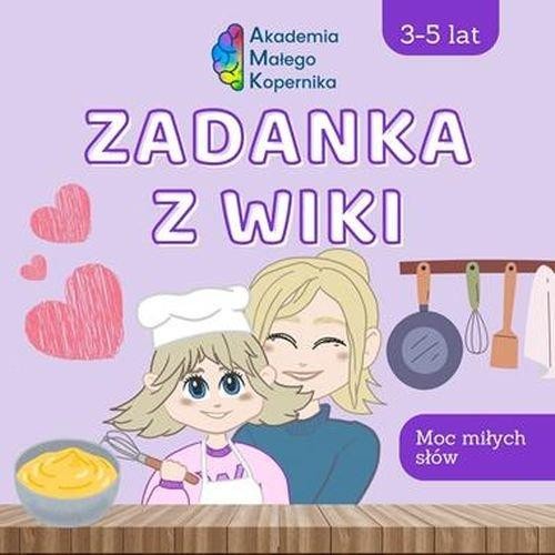 Zadanka z Wiki Moc miłych słów