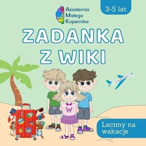 Zadanka z Wiki Lecimy na wakacje