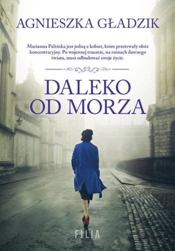 Daleko od morza, Gładzik Agnieszka