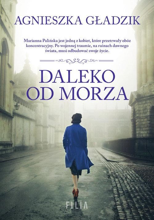 Daleko od morza, Gładzik Agnieszka