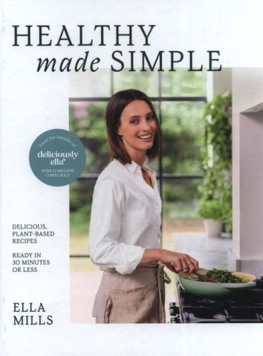 Deliciously Ella Healthy Made Simple, Mills Ella
