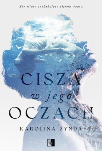 Cisza w jego oczach, Żynda Karolina