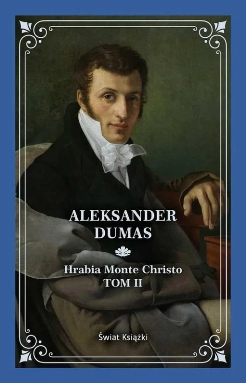 Hrabia Monte Christo Tom 2, Dumas Aleksander