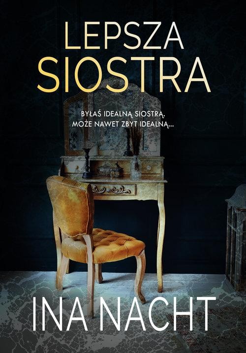 Lepsza siostra, Nacht Ina