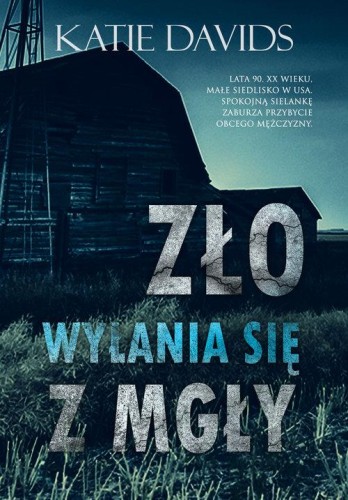 Zło wyłania się z mgły, Davids Katie