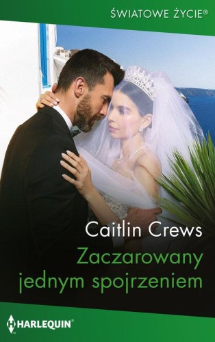 Zaczarowany jednym spojrzeniem, Crews Caitlin