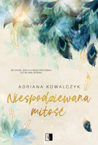 Niespodziewana miłość, Kowalczyk Adriana