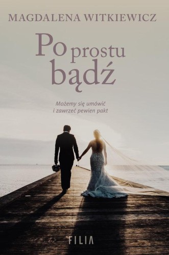 Po prostu bądź, Witkiewicz Magdalena
