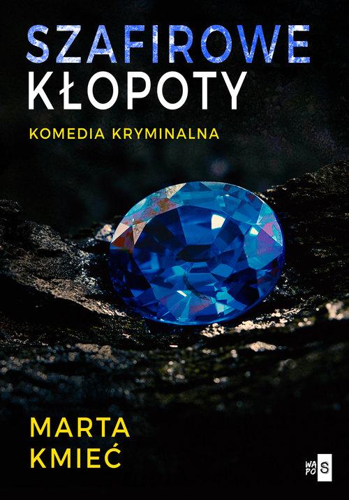 Szafirowe kłopoty, Kmieć Marta