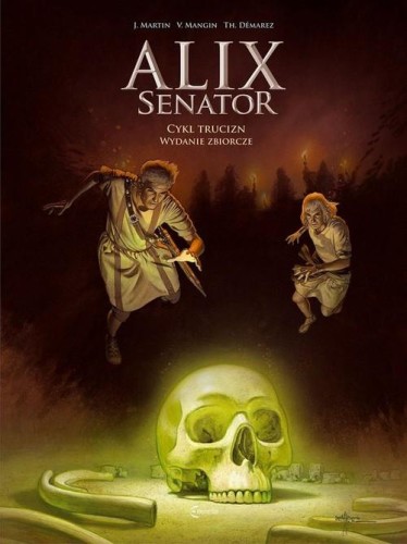 Alix Senator  Wydanie Zbiorcze Tom 3 Cykl Trucizn