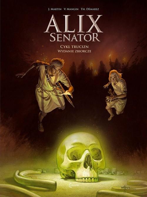 Alix Senator  Wydanie Zbiorcze Tom 3 Cykl Trucizn