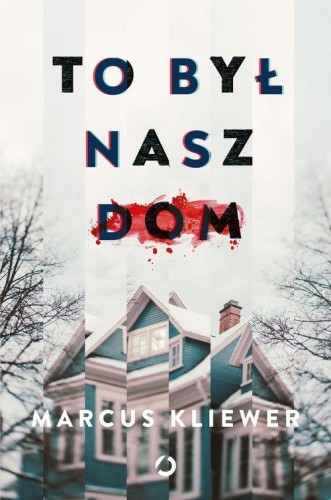 To był nasz dom, Kliewer Marcus