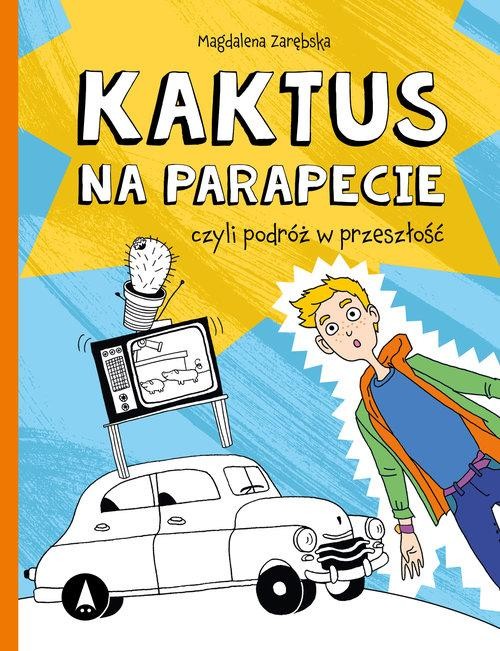 Kaktus na parapecie, Zarębska Magdalena