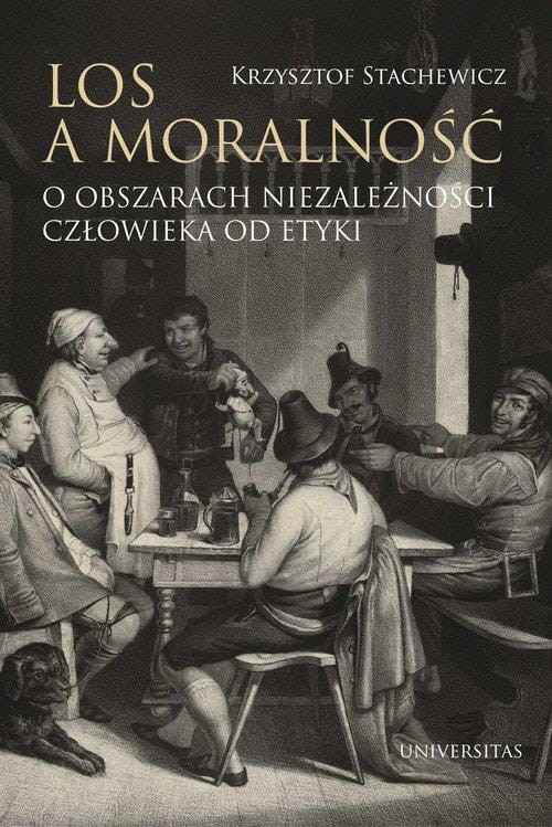 Los a moralność O obszarach niezależności...