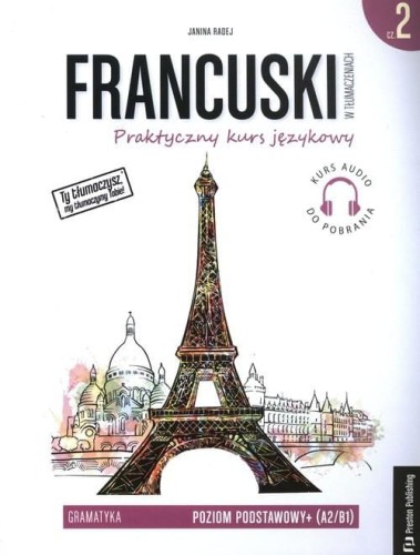 Francuski w tłumaczeniach 2 Gramatyka Poziom...