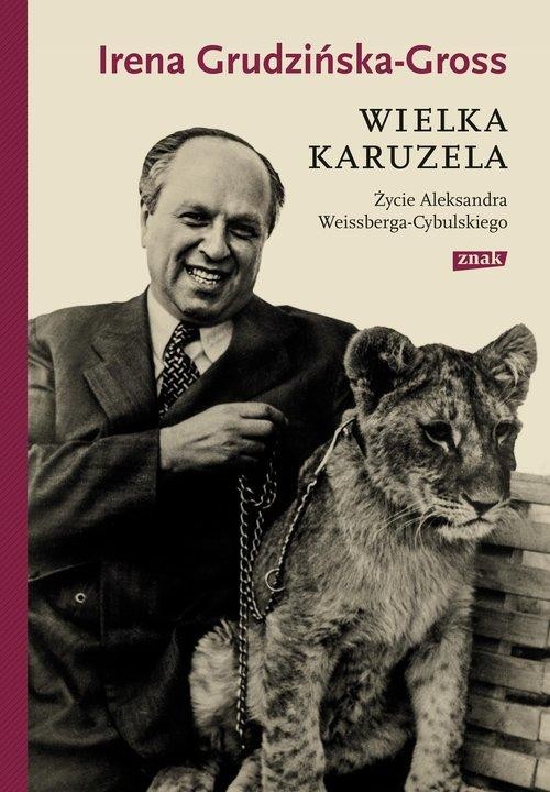 Wielka karuzela. Życie Aleksandra...