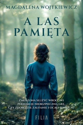 A las pamięta, Wojtkiewicz Magdalena