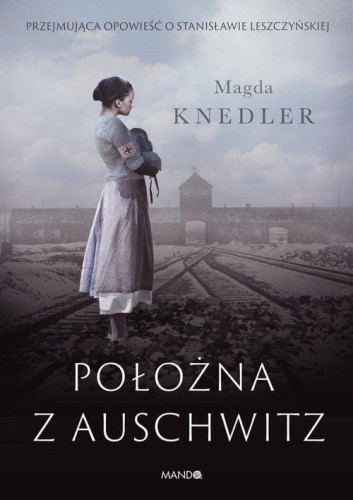 Położna z Auschwitz, Knedler Magda