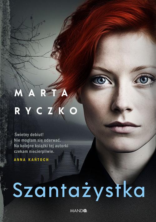 Szantażystka, Ryczko Marta