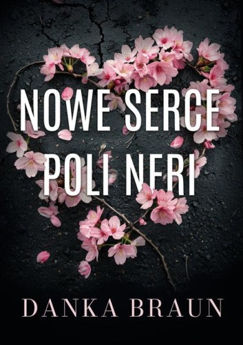 Nowe serce Poli Neri, Braun Danka