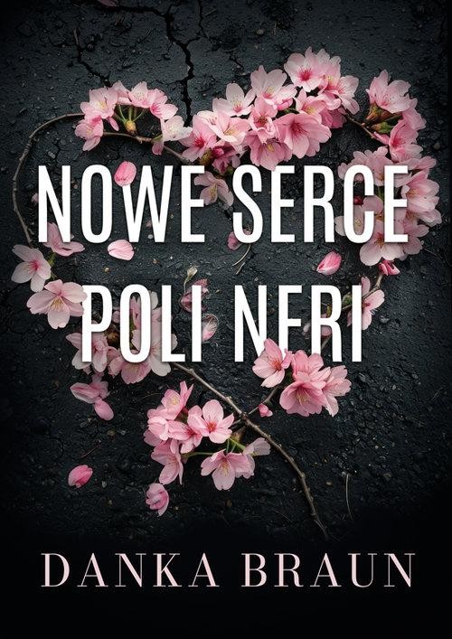Nowe serce Poli Neri, Braun Danka