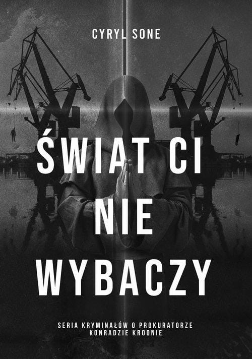 Świat ci nie wybaczy, Sone Cyryl