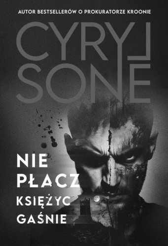 Nie płacz, księżyc gaśnie, Sone Cyryl