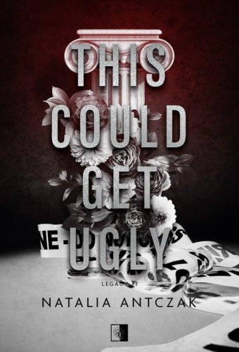 This Could Get Ugly, Natalia Antczak