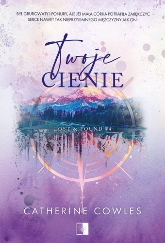 Lost &amp; Found T.4 Twoje cienie, Catherine Cowles