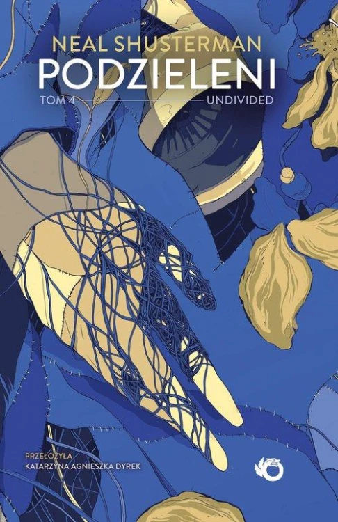 Podzieleni Tom 4 Undivided, Shusterman Neal