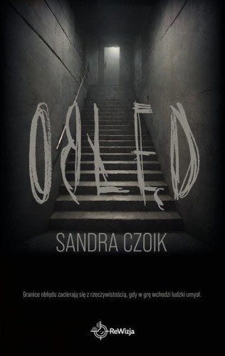 Obłęd, Czoik Sandra