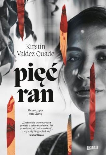 Pięć ran, Quade Kirstin Valdez