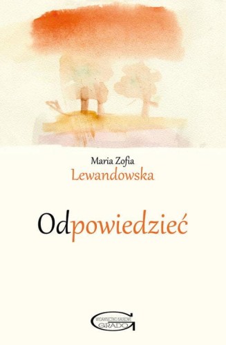 Odpowiedzieć, Lewandowska Maria Zofia