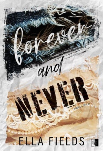 Forever and Never, Fields Ella