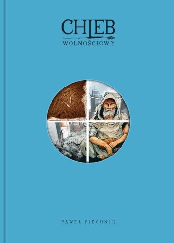 Chleb wolnościowy 2, Piechnik Paweł
