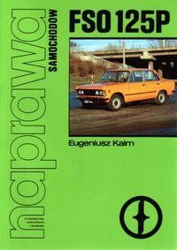 Naprawa samochodów FSO 125P, Kaim Eugeniusz