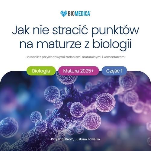 Jak nie stracić punktów na maturze z biologii...