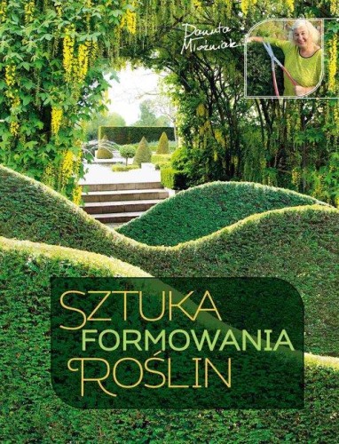 Sztuka formowania roślin, Młoźniak Danuta