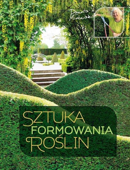 Sztuka formowania roślin, Młoźniak Danuta