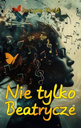Nie tylko Beatrycze, Ebeid Justyna